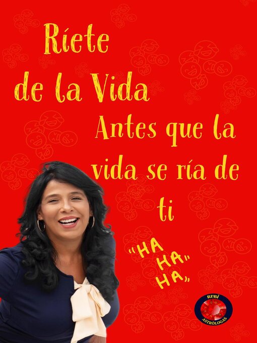 Title details for Ríete de la vida, antes que la vida se ría de ti by Alina Rubi - Available